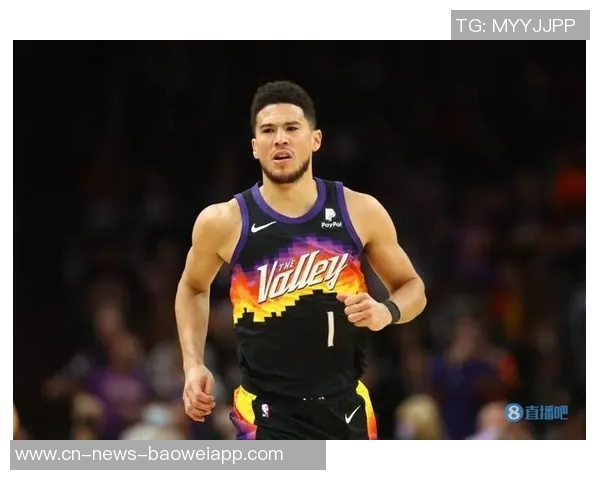 布克被赞为太阳队进攻核心主帅称其组织能力出色 布克被赞为太阳队进攻核心主帅称其组织能力出色