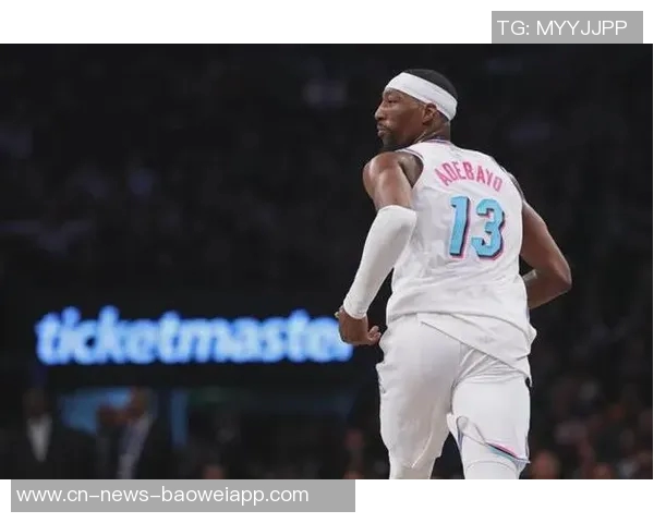 热火高层称阿德巴约为非卖品球星纷纷希望与其联手合作